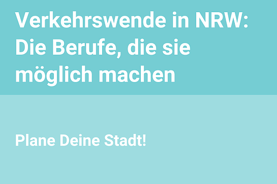 Verkehrswende in NRW: Die Berufe, die sie möglich machen