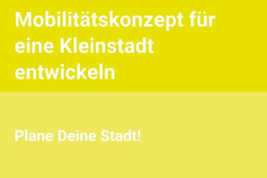 Titelbild für Mobilitätskonzept für eine Kleinstadt entwickeln